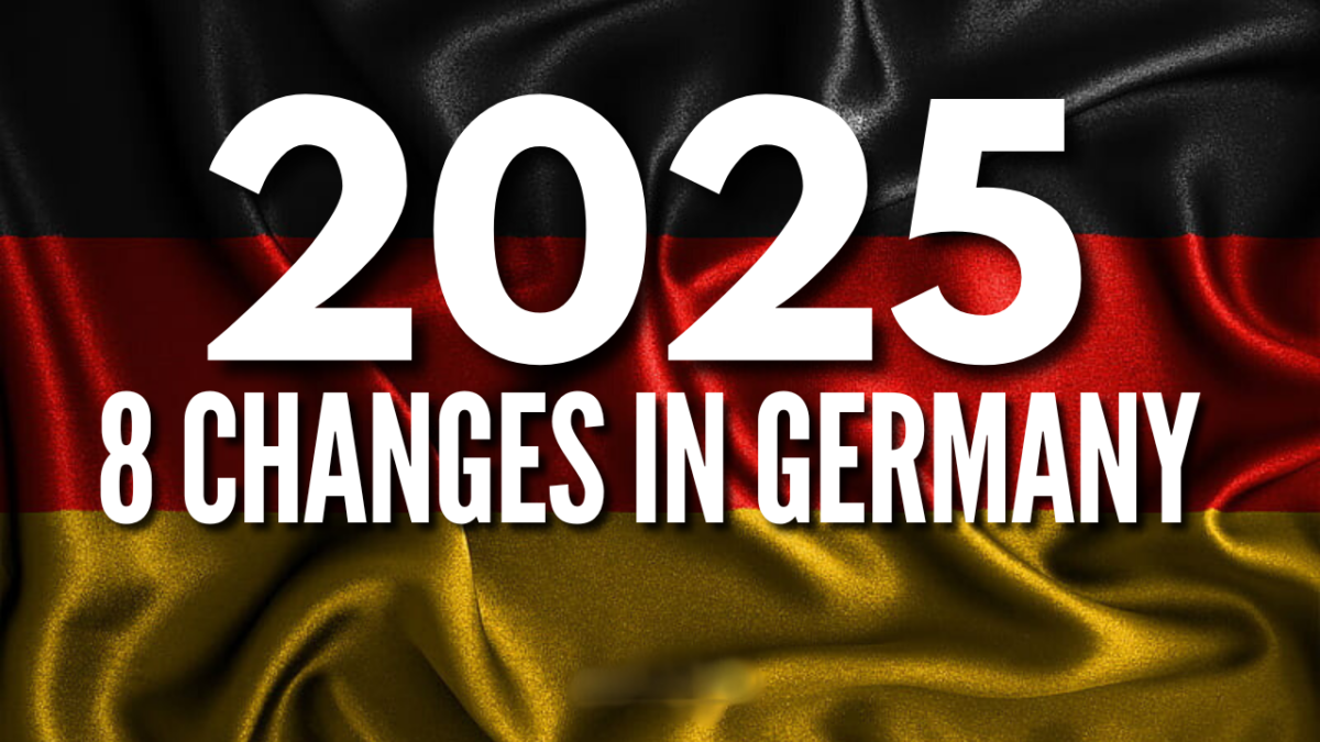 Changes In Germany 2025: Updates You Shouldn’t Miss